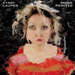 Cyndi Lauper : Shine Remixes